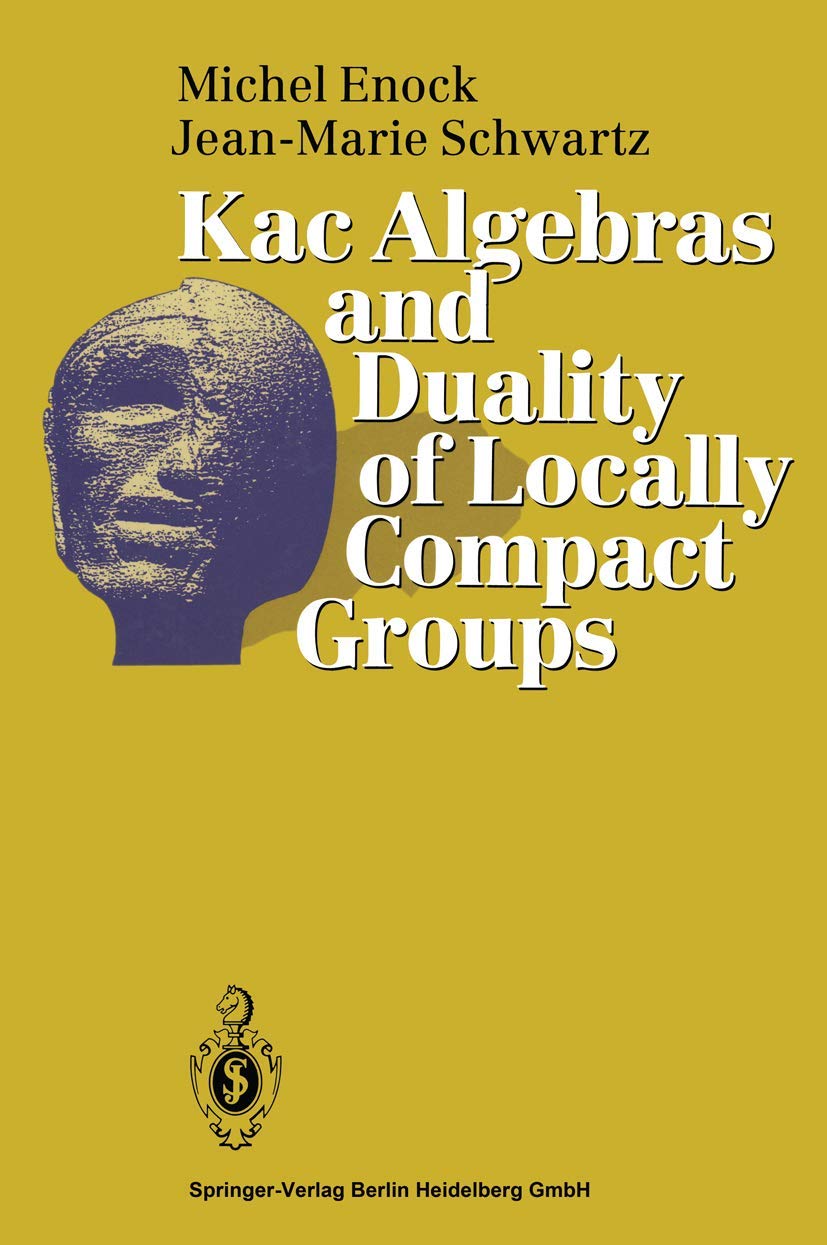 Kac Algebras And Duality Of Locally Compact Groups,Used