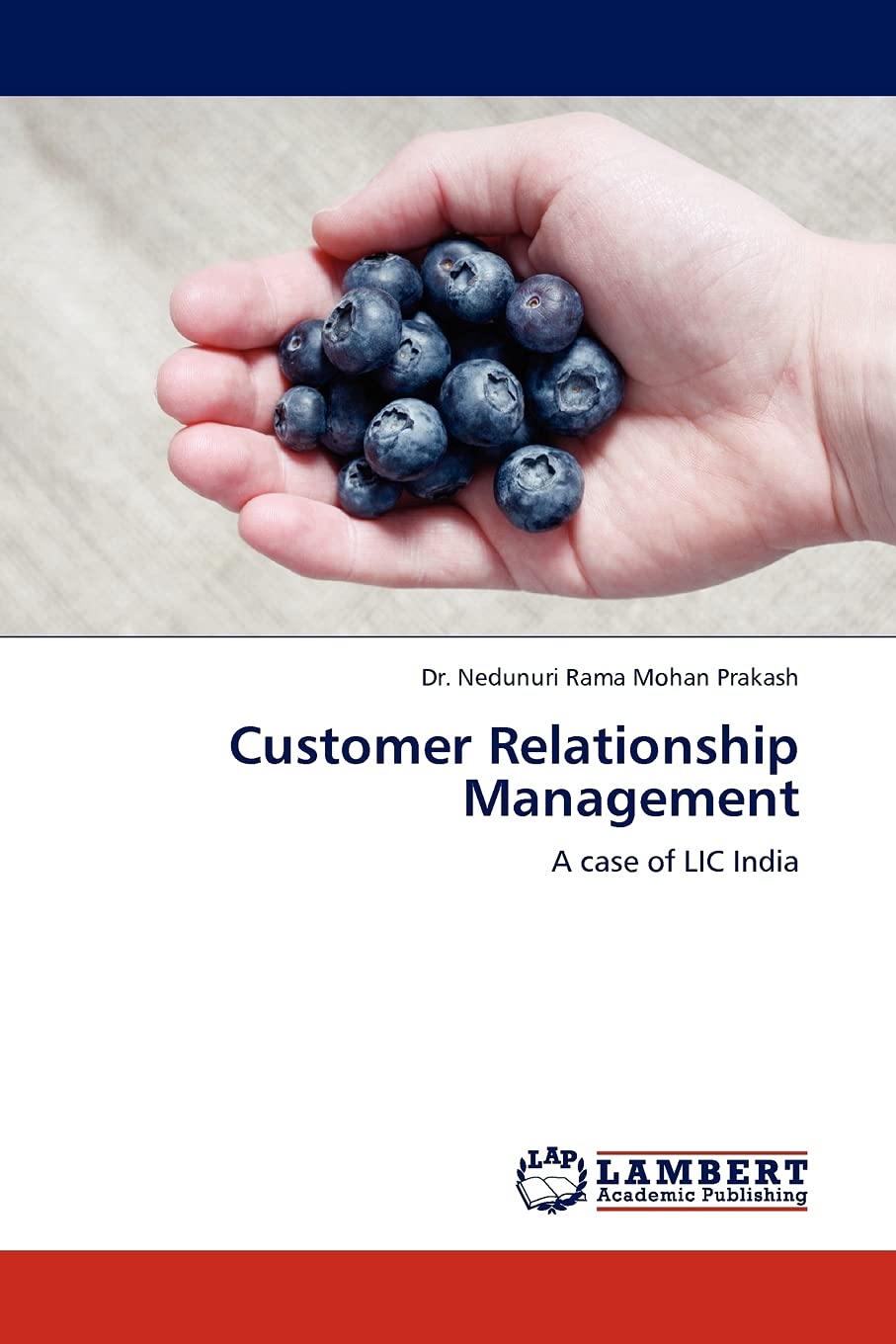 Customer Relationship Management: A case of LIC India,Used