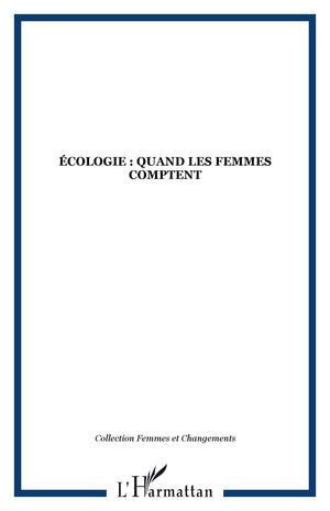 ECOLOGIE QUAND LES FEMMES COMPTENT,Used