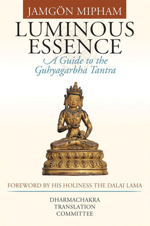 Luminous Essence: A Guide to the Guhyagarbha Tantra,Used