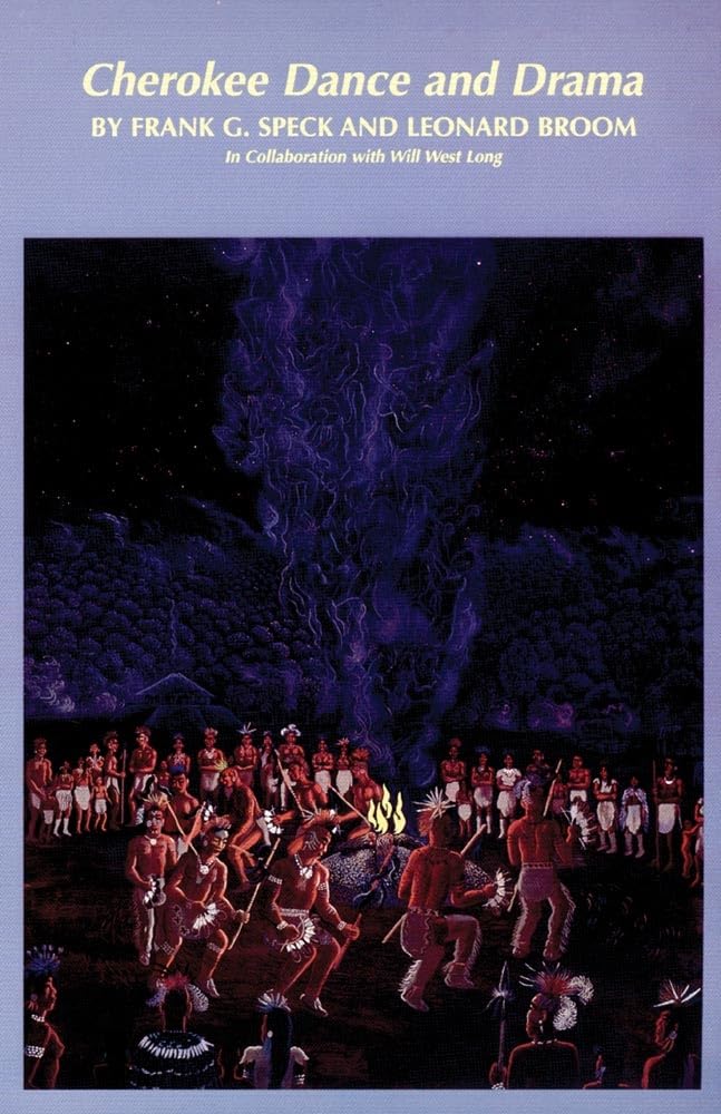 Cherokee Dance And Drama (Volume 163) (The Civilization Of The American Indian Series),Used