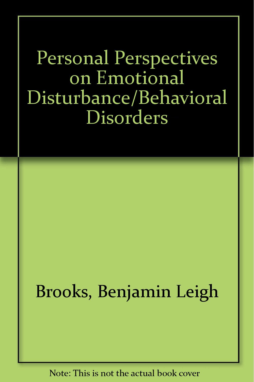 Personal Perspectives on Emotional Disturbance/Behavioral Disorders,Used