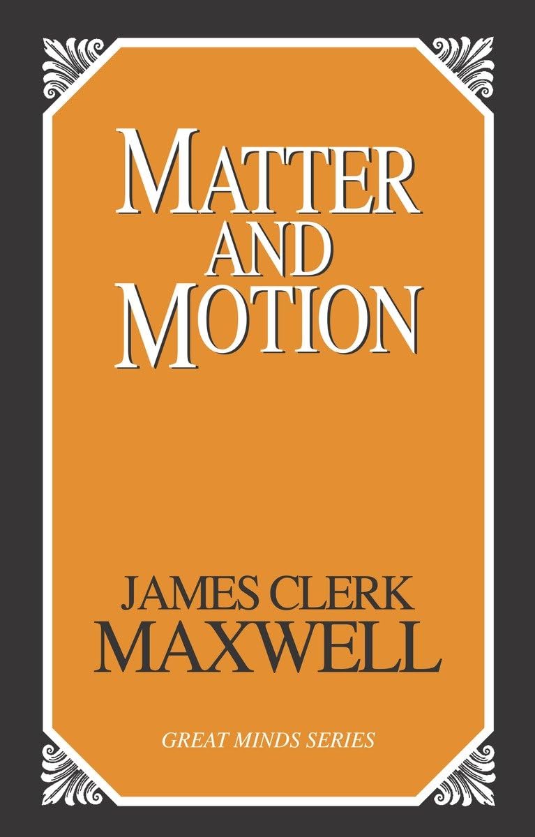 Matter and Motion (Great Minds Series),Used
