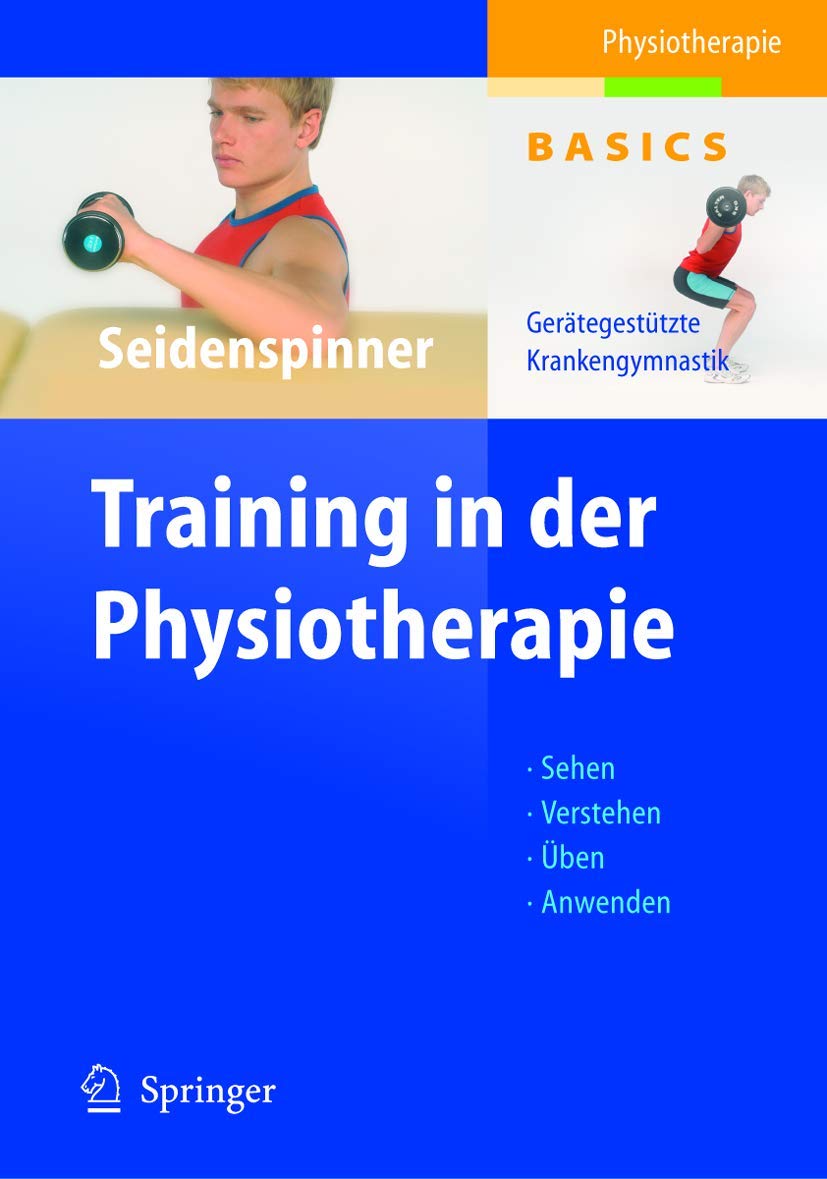 Training in der Physiotherapie: Gertegesttzte Krankengymnastik (Physiotherapie Basics) (German Edition),Used