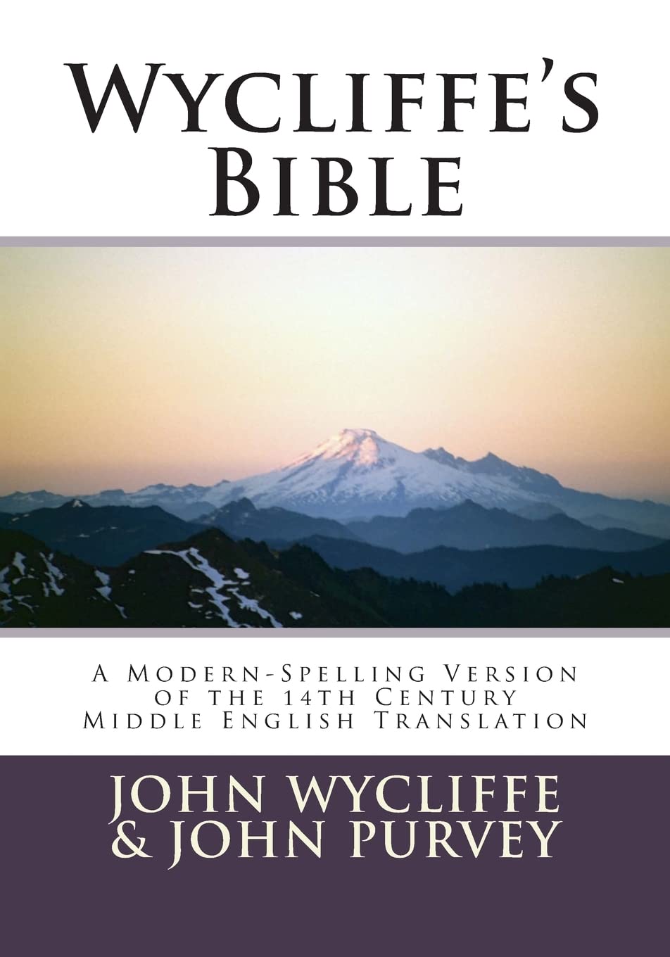 Wycliffe'S Bible: A Modernspelling Version Of The 14Th Century Middle English Translation,Used