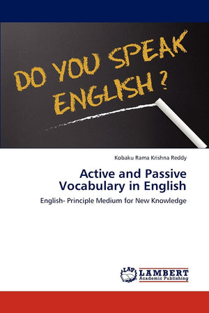 Active and Passive Vocabulary in English: English Principle Medium for New Knowledge,Used
