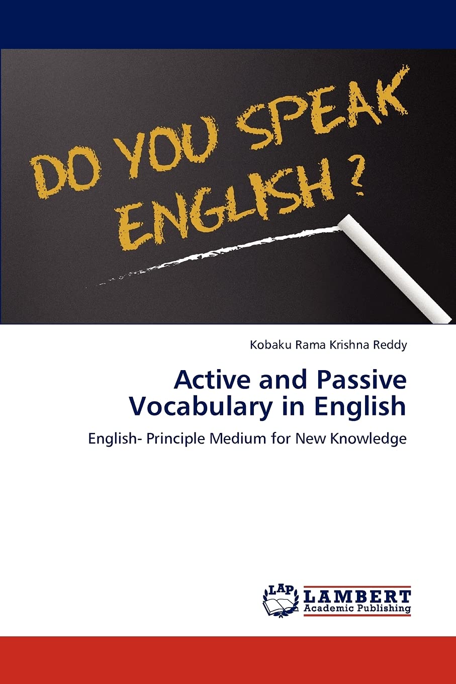 Active and Passive Vocabulary in English: English Principle Medium for New Knowledge,Used
