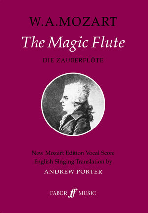 The Magic Flute: Vocal Score (Faber Edition)