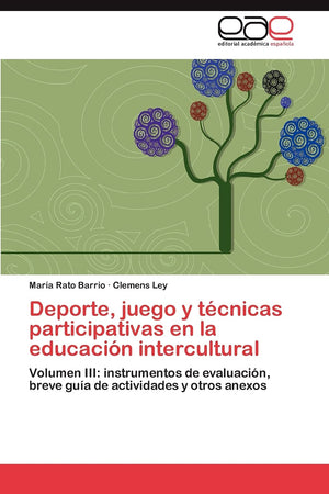 Deporte, juego y tcnicas participativas en la educacin intercultural: Volumen III: instrumentos de evaluacin, breve gua ,Used
