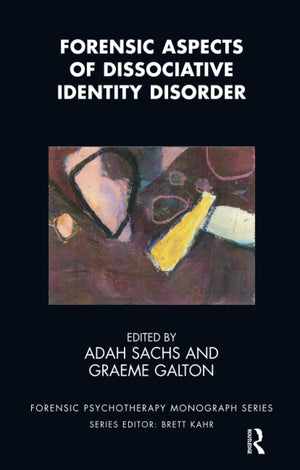 Forensic Aspects of Dissociative Identity Disorder (The Forensic Psychotherapy Monograph Series),Used
