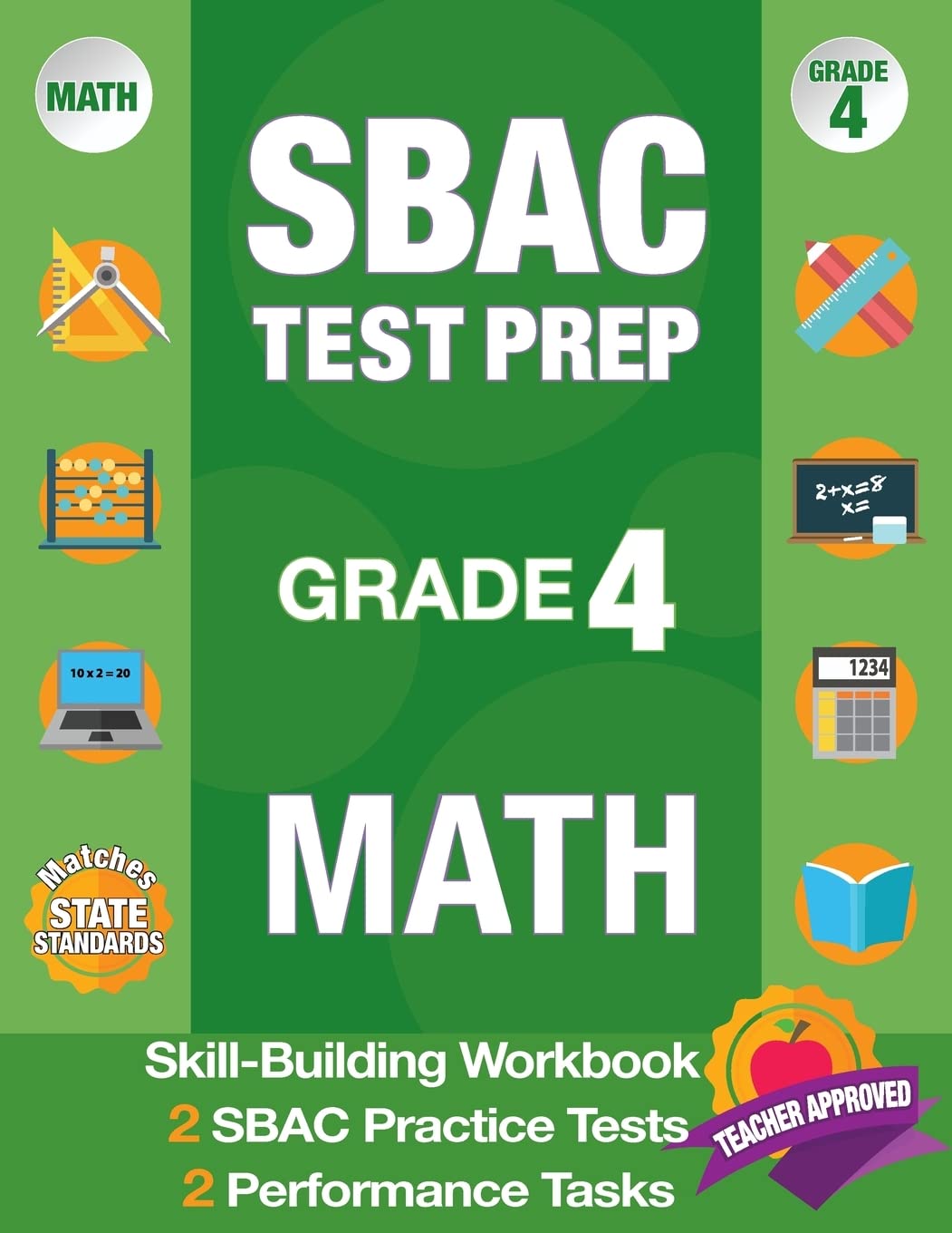 SBAC Test Prep Grade 4 Math: Common Core Workbook and 2 SBAC Practice Tests, Smarter Balanced Grade 4 Math, SBAC Test Prep 4th G,Used
