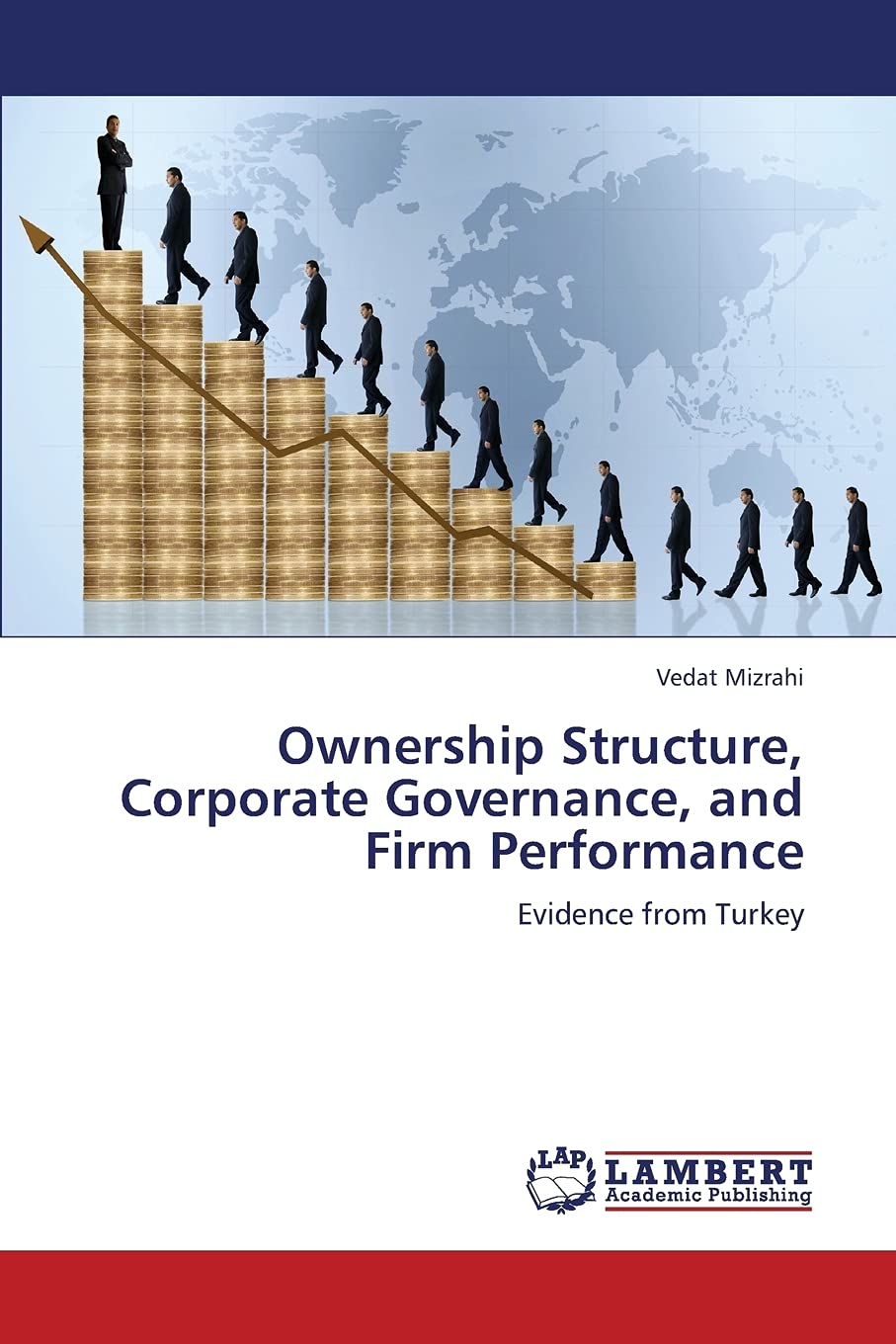 Ownership Structure, Corporate Governance, and Firm Performance: Evidence from Turkey,Used