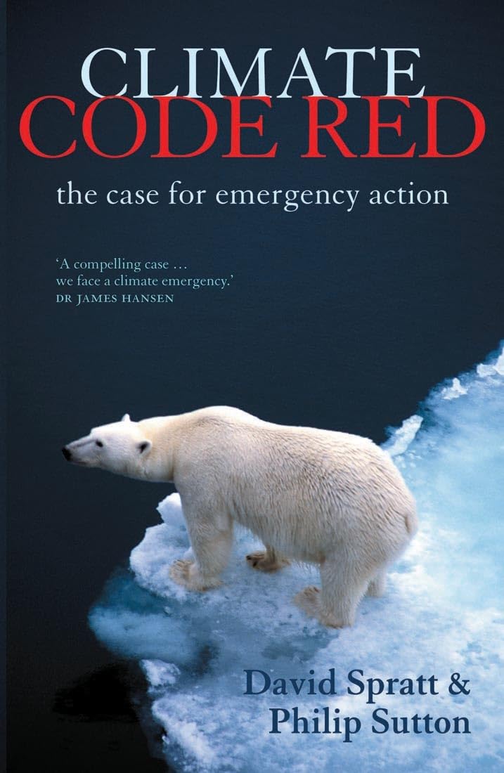 Climate Code Red: the case for emergency action,Used