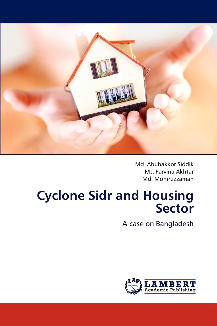 Cyclone Sidr and Housing Sector: A case on Bangladesh,Used