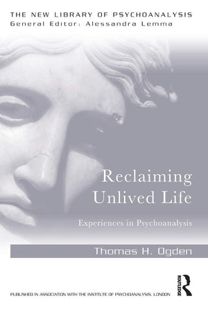 Reclaiming Unlived Life (The New Library of Psychoanalysis),Used