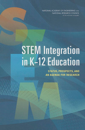 STEM Integration in K12 Education: Status, Prospects, and an Agenda for Research,Used