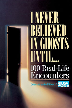 I Never Believed In Ghosts Until . . .,New