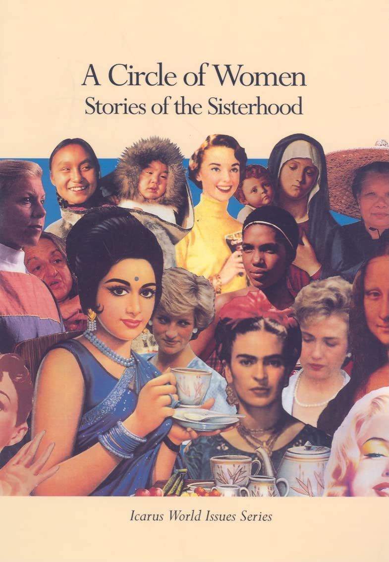 A Circle Of Women: Stories Of The Sisterhood (Icarus World Issues (Paperback)),New