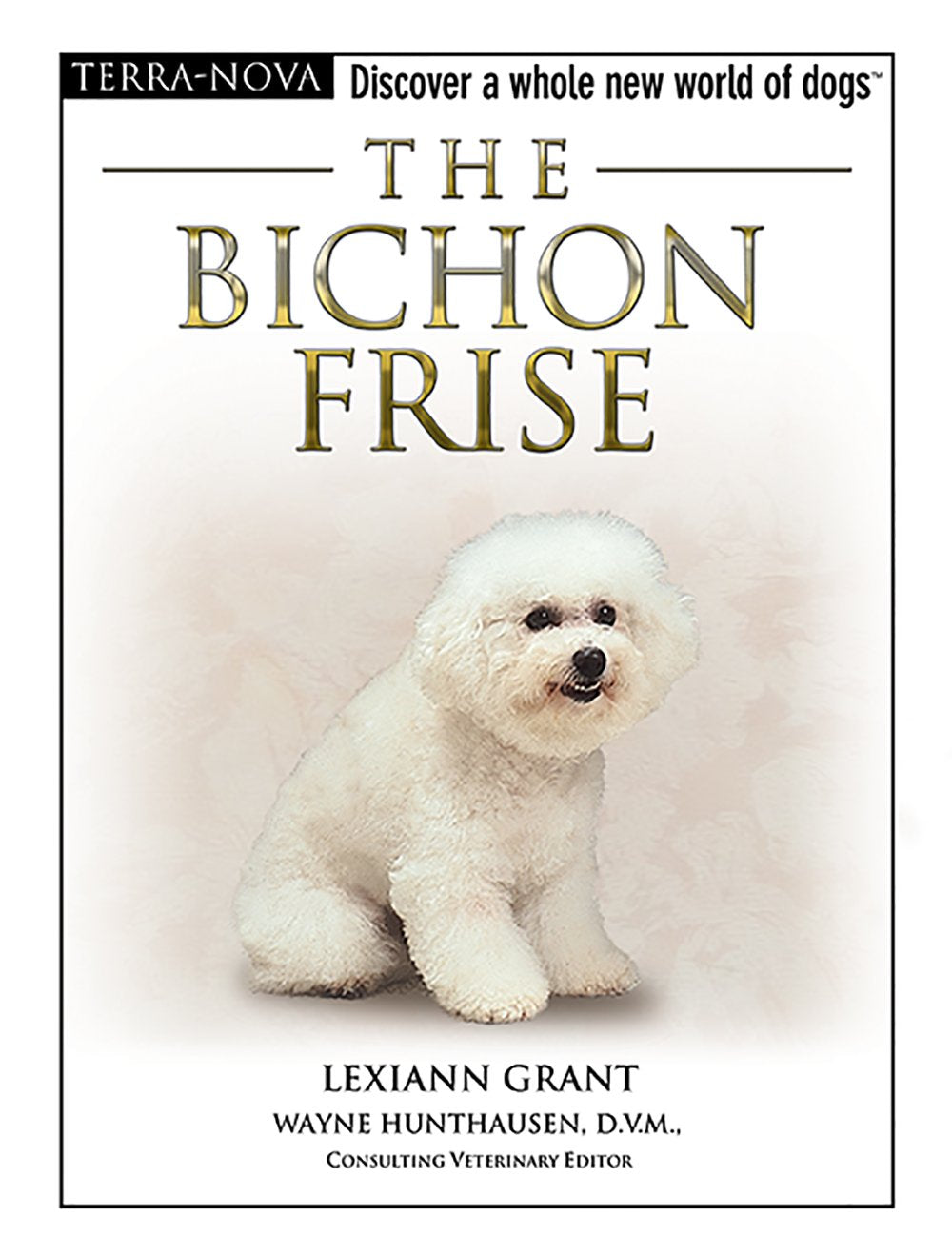 The Bichon Frise (The Terra Nova Series),Used
