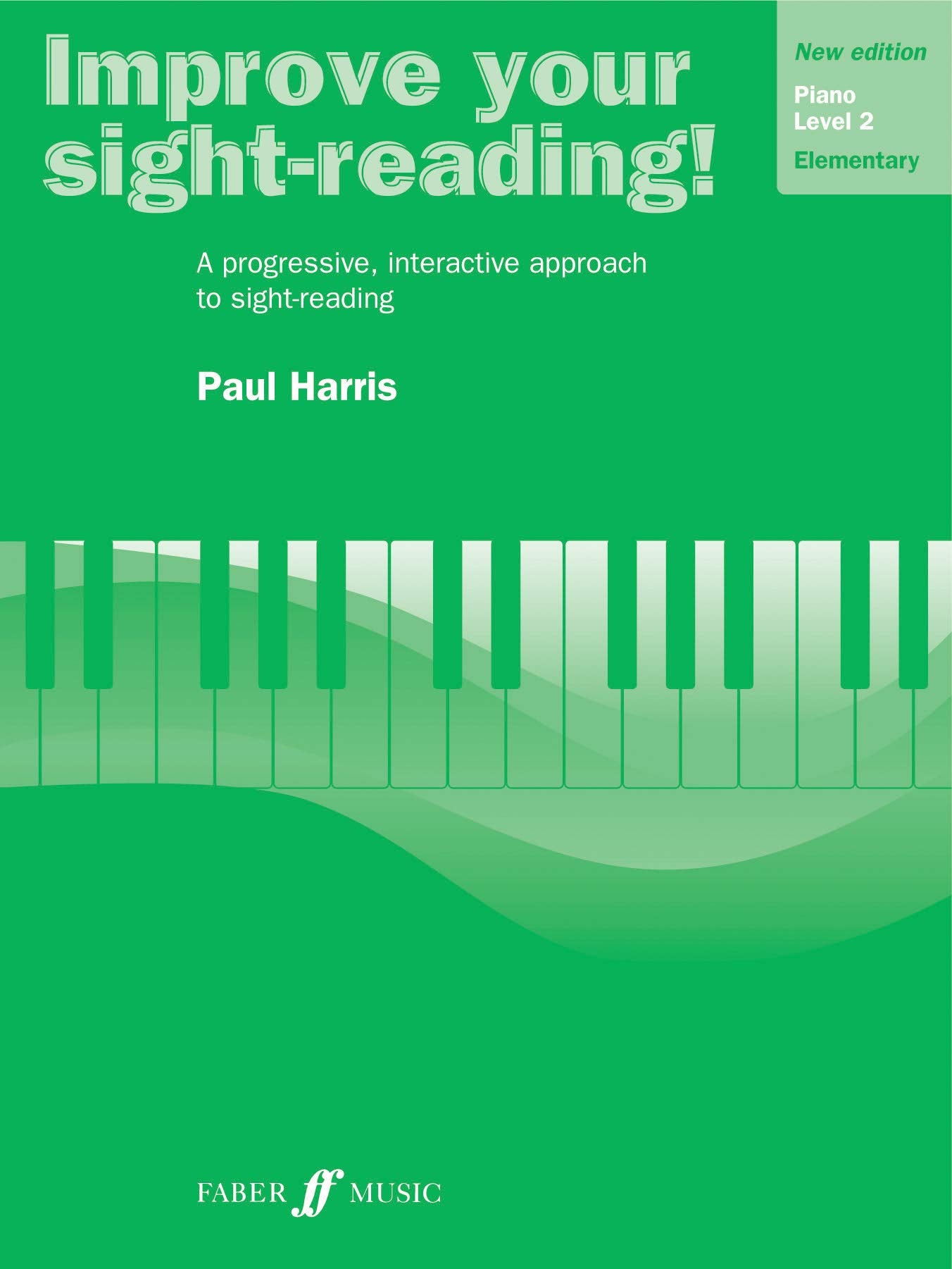 Improve Your Sightreading! Piano, Level 2: A Progressive, Interactive Approach To Sightreading (Faber Edition: Improve Your Si,New