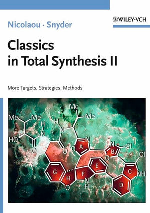 Classics in Total Synthesis II: More Targets, Strategies, Methods (Biotechnology: A MultiVolume Comprehensive Treatise),Used
