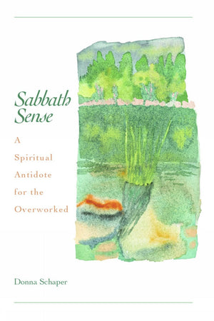 Sabbath Sense: A Spiritual Antidote For The Overworked,Used