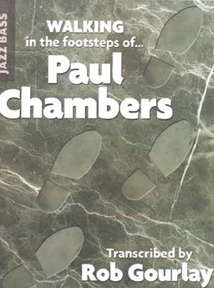 Walking In The Footsteps Of Paul Chambers-new