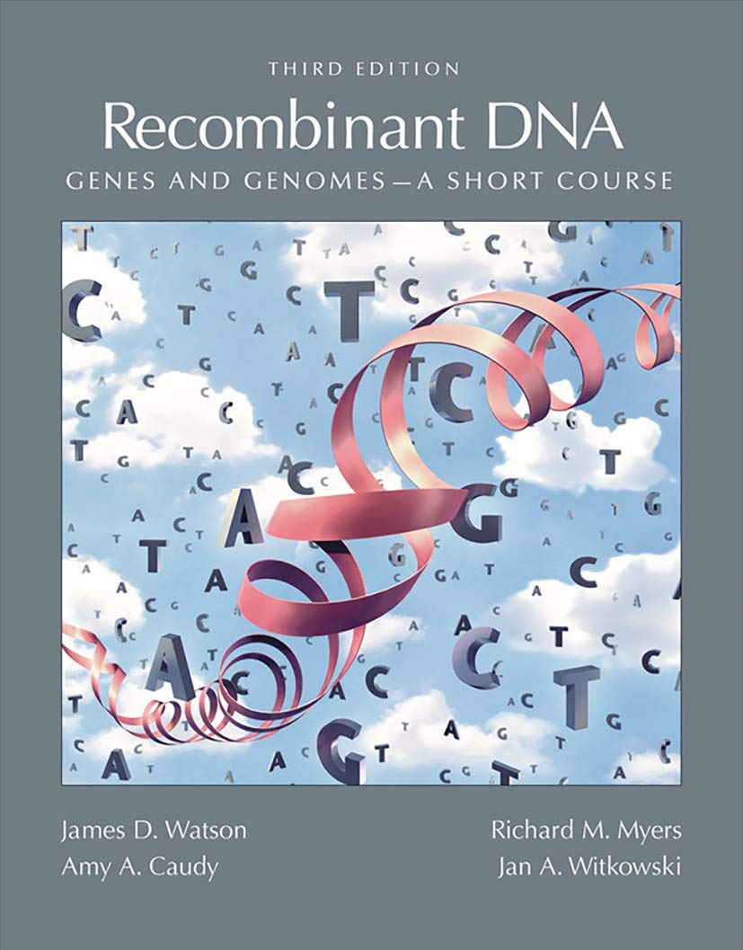 Recombinant DNA: Genes and Genomes  A Short Course, 3rd Edition,Used