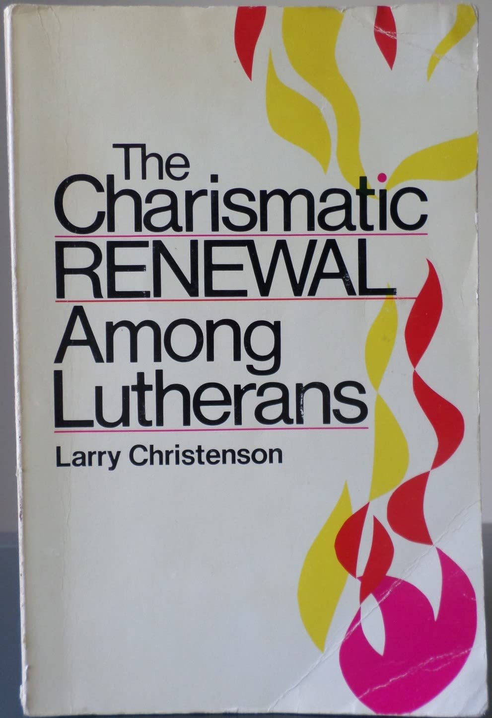 The Charismatic Renewal Among Lutherans,New