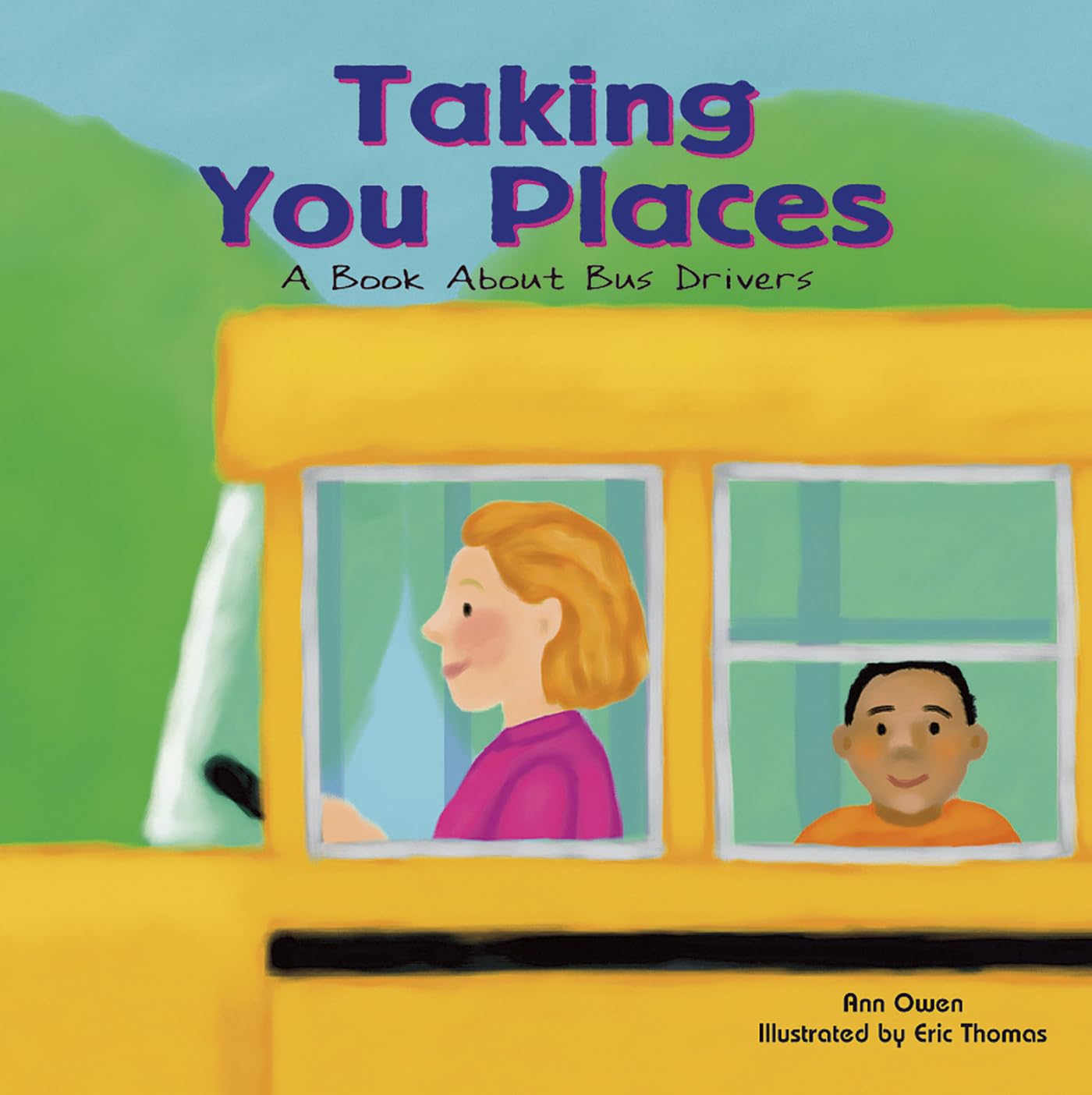 Taking You Places: A Book About Bus Drivers (Community Workers),Used