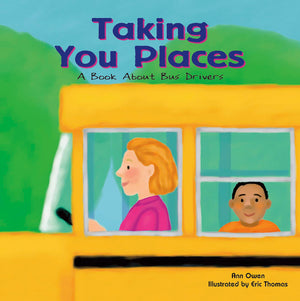 Taking You Places: A Book About Bus Drivers (Community Workers),Used