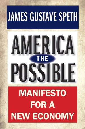 America the Possible: Manifesto for a New Economy (American Crisis S),Used