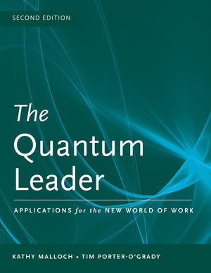 The Quantum Leader: Applications for the New World of Work: Applications for the New World of Work (Malloch, The Quantum Leader),Used