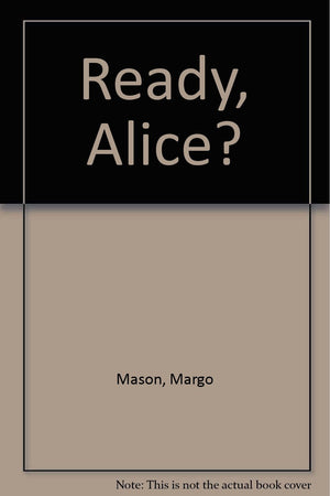 Ready, Alice?,Used