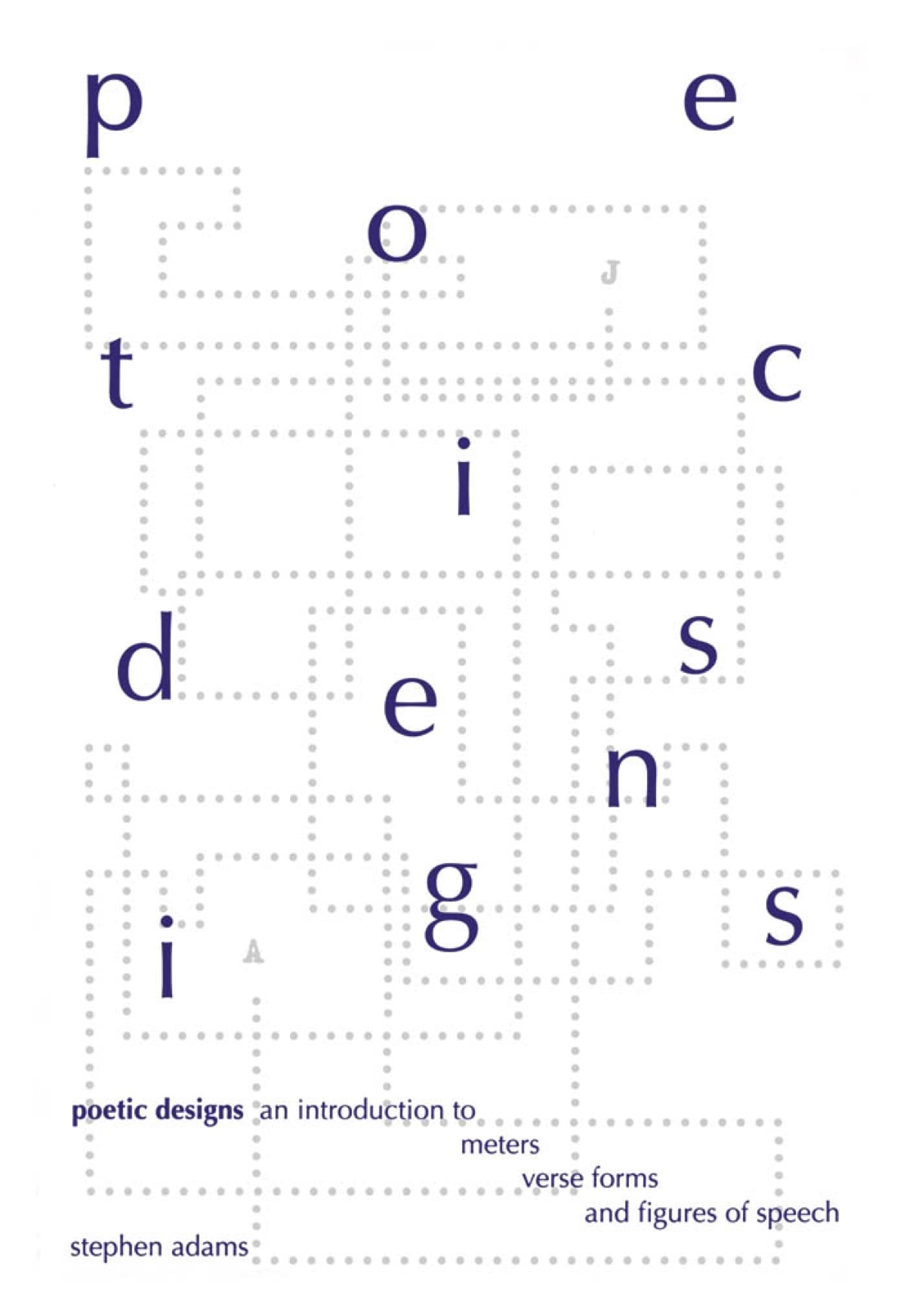 Poetic Designs: An Introduction to Meters, Verse Forms, and Figures of Speech,Used