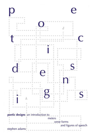 Poetic Designs: An Introduction to Meters, Verse Forms, and Figures of Speech,Used