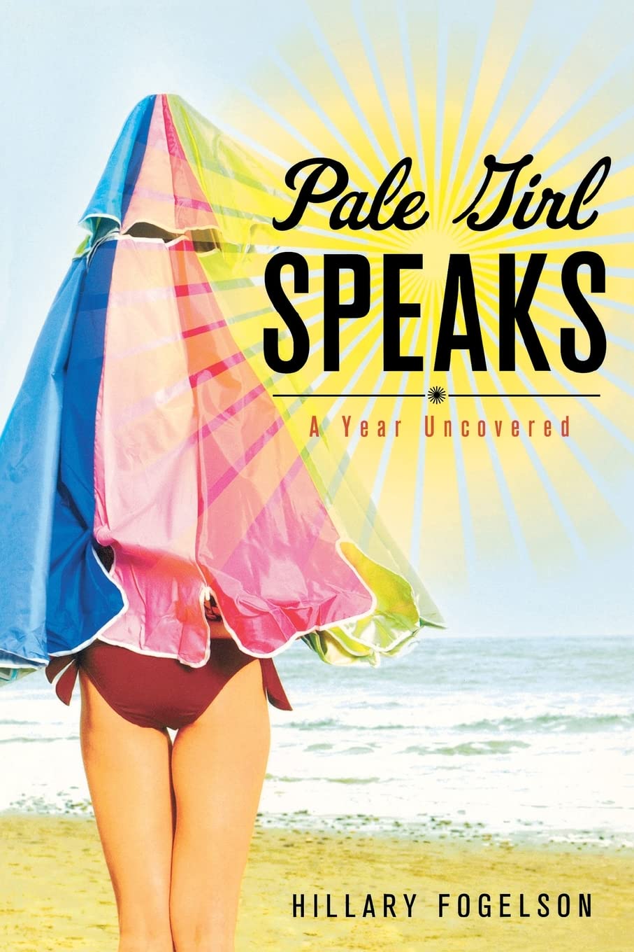 Pale Girl Speaks: A Year Uncovered