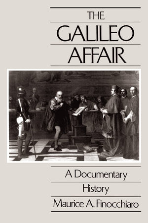 The Galileo Affair: A Documentary History (California Studies In The History Of Science) (Volume 1),New