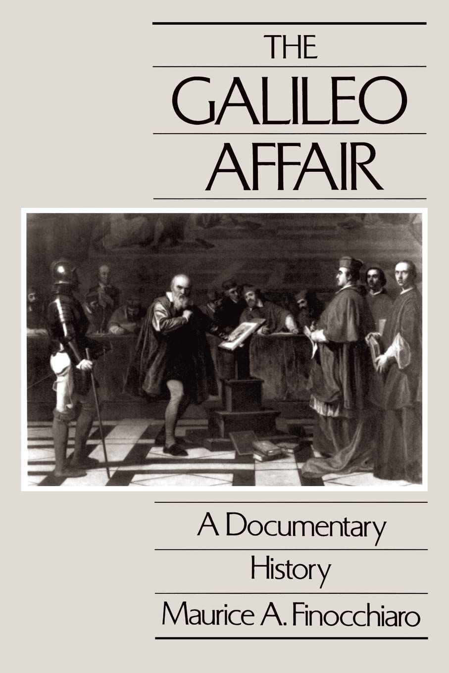 The Galileo Affair: A Documentary History (California Studies In The History Of Science) (Volume 1),New