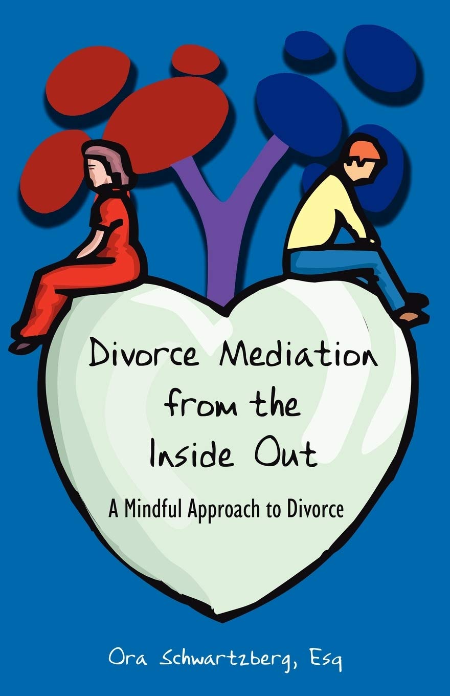 Divorce Mediation From The Inside Out: A Mindful Approach To Divorce (2009 Expanded Edition),Used