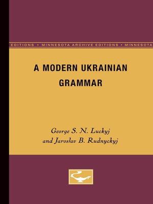 A Modern Ukranian Grammar (Minnesota Archive Editions),Used