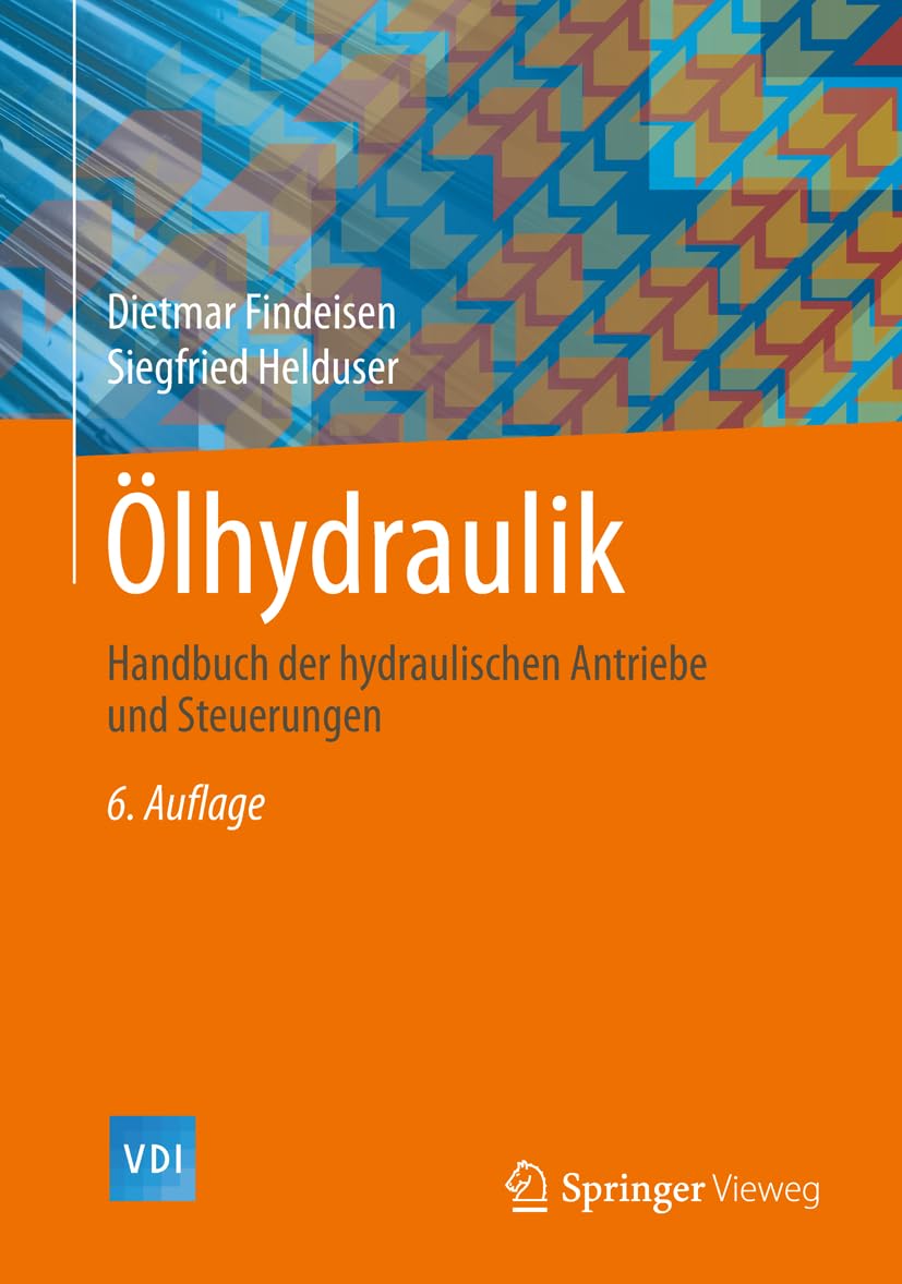 lhydraulik: Handbuch der hydraulischen Antriebe und Steuerungen (VDIBuch) (German Edition),Used