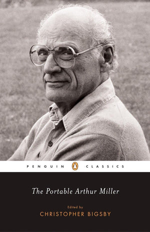 The Portable Arthur Miller (Penguin Classics),New