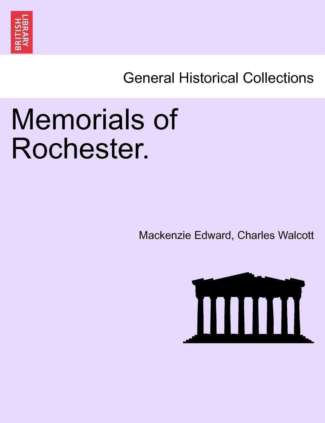 Memorials of Rochester.,New