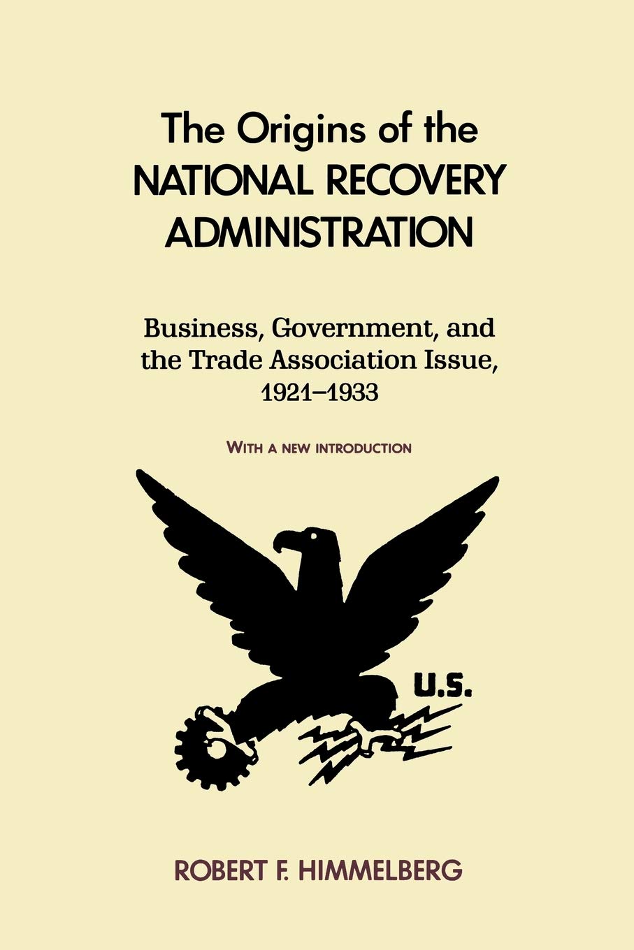 The Origins Of The National Recovery Administration,Used