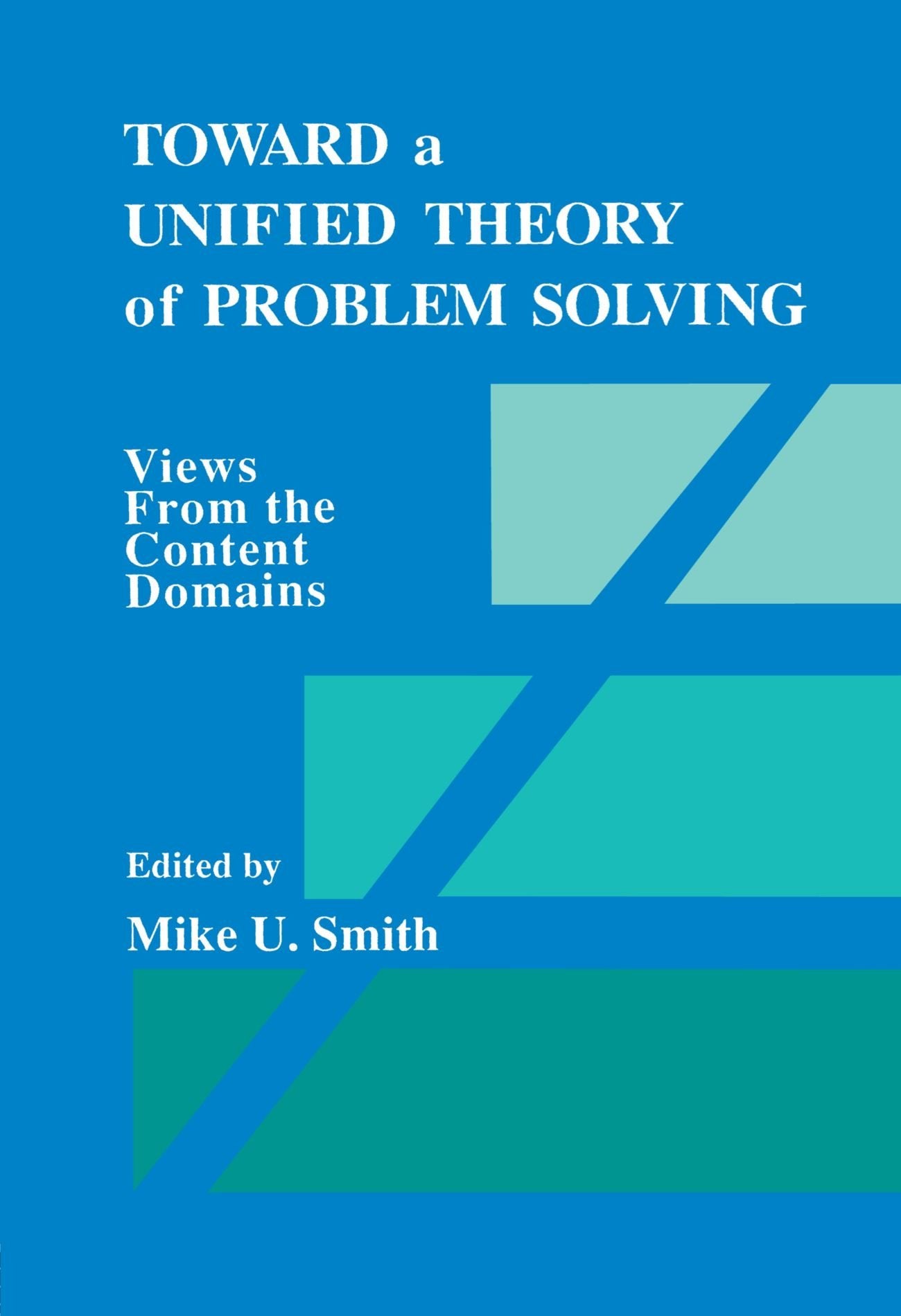 Toward A Unified Theory Of Problem Solving: Views From The Content Domains,Used