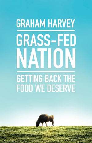 GrassFed Nation: Getting Back the Food We Deserve,Used