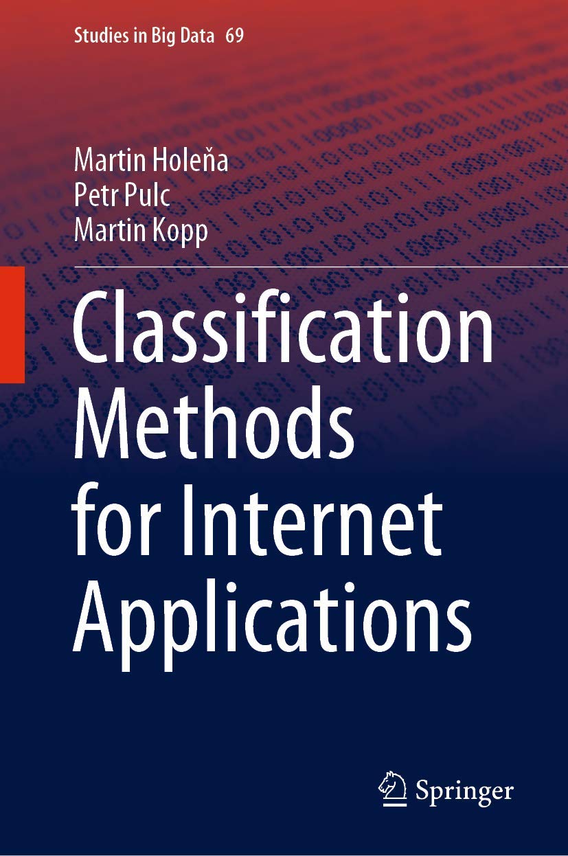 Classification Methods for Internet Applications (Studies in Big Data, 69),Used