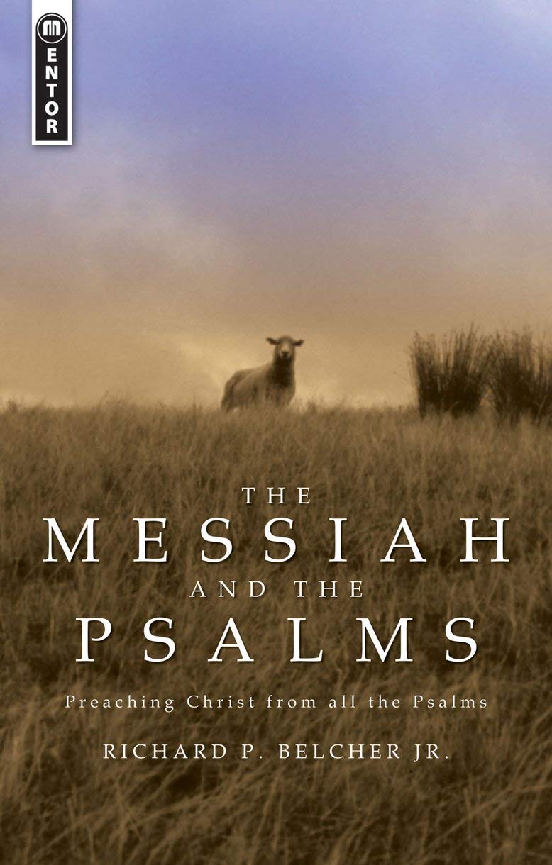 The Messiah and the Psalms: Preaching Christ from all the Psalms,Used