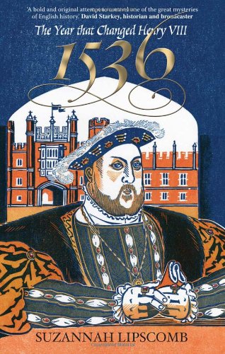 1536: The Year That Changed Henry Viii-new
